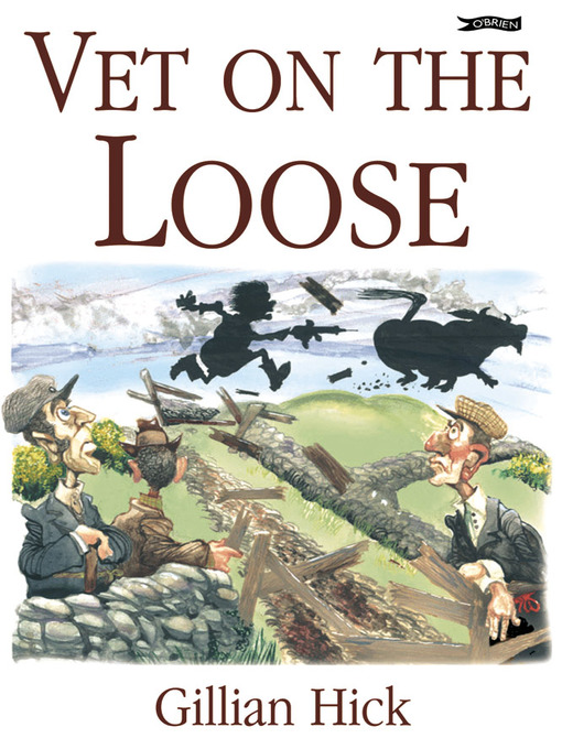 Title details for Vet on the Loose by Gillian Hick - Wait list